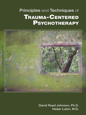 cover image of Principles and Techniques of Trauma-Centered Psychotherapy